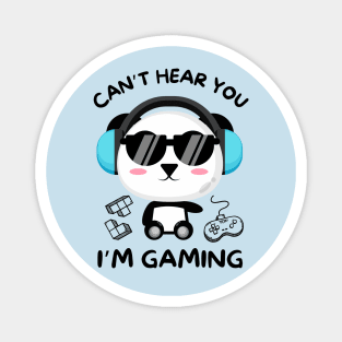 Can't Hear You I'm Gaming Magnet